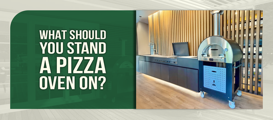 What Should You Stand a Pizza Oven On?