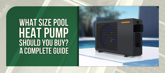 What Size Pool Heat Pump Should You Buy? A Complete Guide