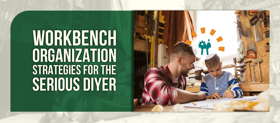 Workbench Organization Strategies for the Serious DIYer
