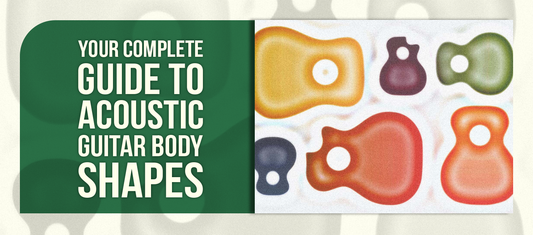 Your Complete Guide to Acoustic Guitar Body Shapes